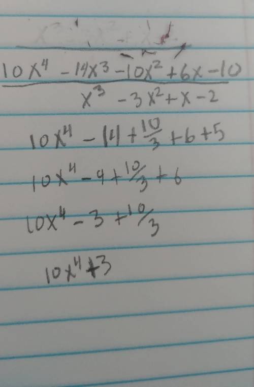 Dived x3-3x2+x-2/10x4-14x3-10x2+6x-10