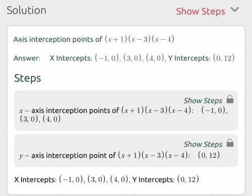 Determine the number of x-intercepts that appear on a graph of eac
f(x) = (x + 1)(x - 3)(x - 4)
