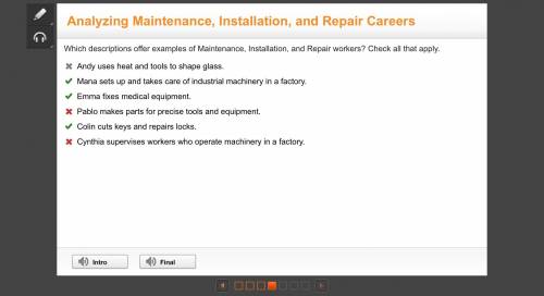 Which descriptions offer examples of Maintenance, Installation, and Repair workers? Check all that a