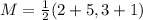 M = \frac{1}{2}(2+5,3+1)