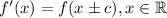 f'(x) = f(x\pm c), x\in \mathbb{R}