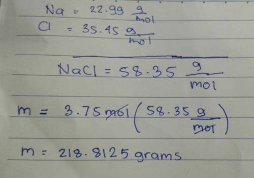 What is the mass of 3.75 moles of nacl