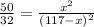 \frac{50}{32} =\frac{x^{2} }{(117-x)^{2} }