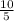 \frac{10}{5}