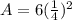 A=6(\frac{1}{4})^2