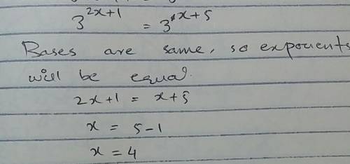 If 3^2x+1=3^x+5What is the value of X. 2,3,4,6
Please hurry