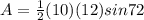 A=\frac{1}{2}(10)(12)sin72