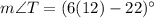 m\angle T=(6(12)-22)^\circ