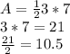A=\frac{1}{2} 3*7\\3*7=21\\\frac{21}{2} =10.5