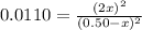 0.0110=\frac{(2x)^2}{(0.50-x)^2}