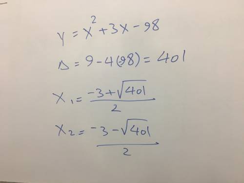 What are the roots of: y=x^2+3x-98