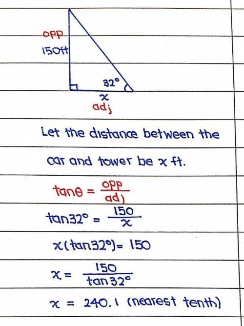 The angle of elevation from a car to a tower is 32 degree. The tower is 150 ft. tall. How far is the