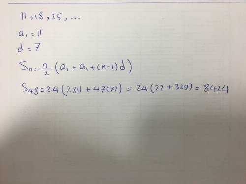Find the sum of the first 48 terms of the following series, to the nearest integer. 11, 18,25,...