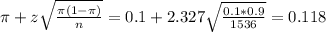 \pi + z\sqrt{\frac{\pi(1-\pi)}{n}} = 0.1 + 2.327\sqrt{\frac{0.1*0.9}{1536}} = 0.118