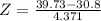 Z = \frac{39.73 - 30.8}{4.371}