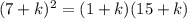 (7+k)^2=(1+k)(15+k)