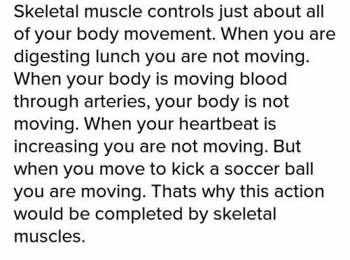 Which action would be completed by skeletal muscle tissue?