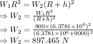 W_1R^2=W_2(R+h)^2\\\Rightarrow W_2=\frac{W_1R^2}{(R+h)^2}\\\Rightarrow W_2=\frac{900\times (6.3781\times 10^6)^2}{(6.3781\times 10^6+9000)^2}\\\Rightarrow W_2=897.465\ N
