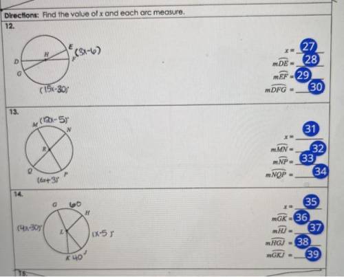 Find the value of x and each arc measure.
12 and 13 please