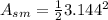 A_{sm}=\frac{1}{2} 3.14 4^2