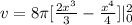 v = 8\pi [ \frac{2x^{3}}{3} - \frac{x^{4}}{4} ]|\limit^2_0