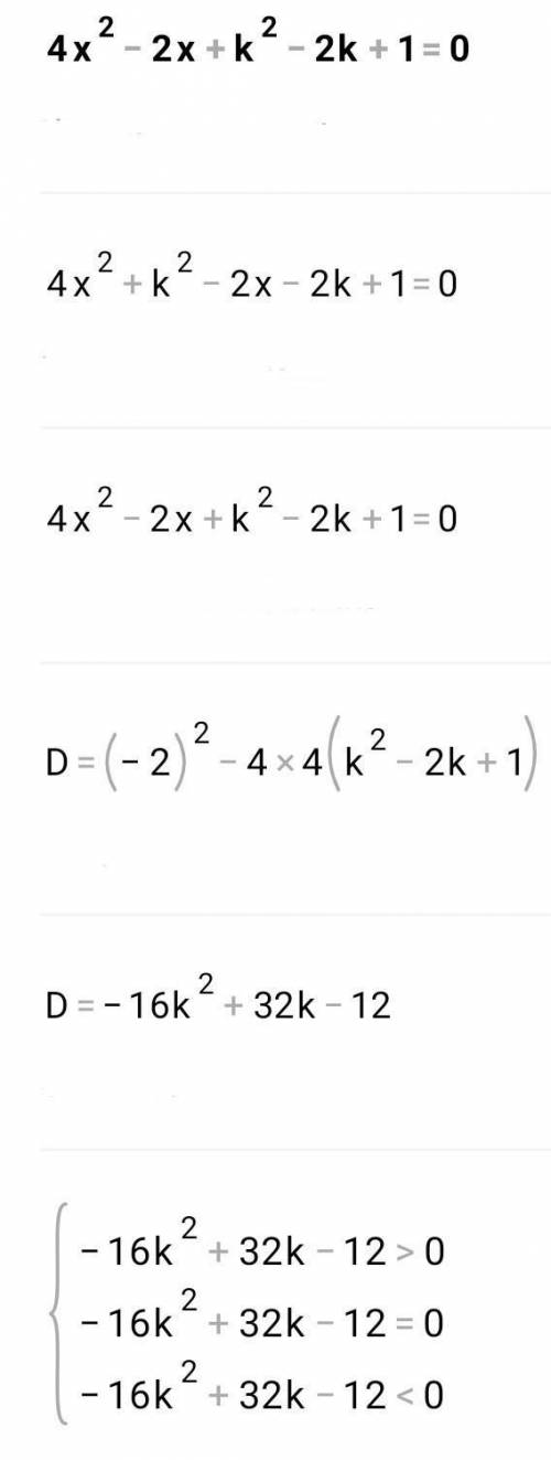 Determine k 4x^2-2x+k^2-2k+1=0​