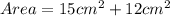 Area = 15cm^2 + 12cm^2