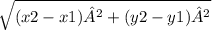 \sqrt{(x2-x1)²+(y2-y1)²}