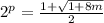 2^p = \frac{1+\sqrt{1+8m} }{2}