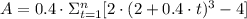 A = 0.4\cdot \Sigma\limits_{t = 1}^{n} [2\cdot (2+0.4\cdot t)^{3} - 4]