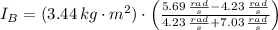 I_{B} = (3.44\,kg\cdot m^{2})\cdot \left(\frac{5.69\,\frac{rad}{s} - 4.23\,\frac{rad}{s}  }{4.23\,\frac{rad}{s} + 7.03\,\frac{rad}{s}  } \right)