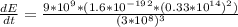 \frac{dE}{dt}=\frac{9*10^9*(1.6*10^{-19}^2*(0.33*10^{14})^2)}{(3*10^8)^3}