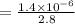 =\frac{1.4\times 10^{-6}}{2.8}