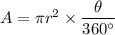 A=\pi r^2\times \dfrac{\theta}{360^\circ}