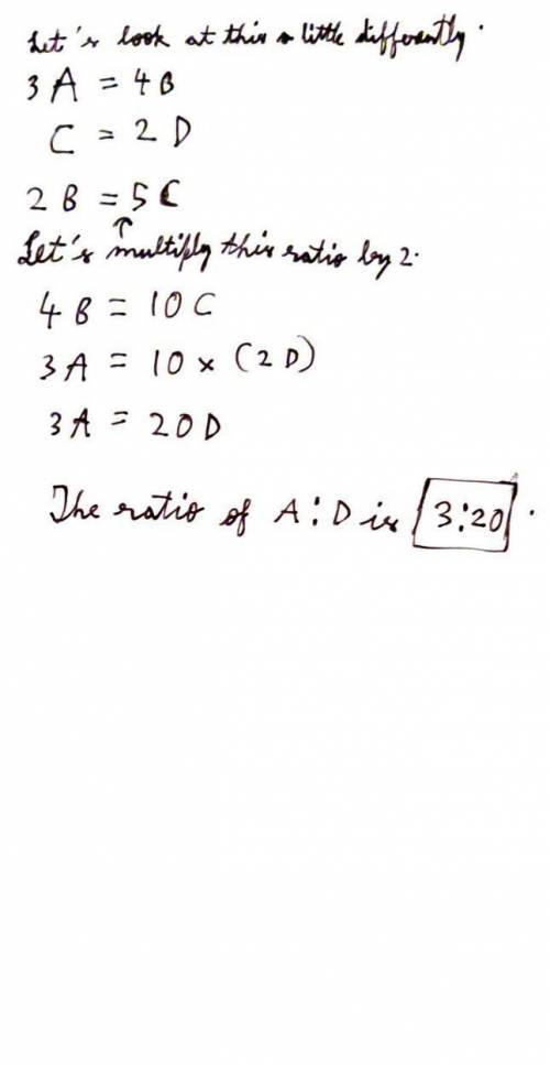 The ratio of A:B is 3:4, the ratio of C:D is 1:2, the ratio of B:C is 2:5 What is the ratio of A:D?