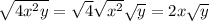 \sqrt{4x^2y} = \sqrt{4}\sqrt{x^2}\sqrt{y} = 2x\sqrt{y}