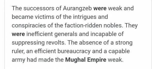 How far did Mughal weaknesses from 1707 make decline inevitable?

pls answer this question or else i