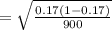 =\sqrt{\frac{0.17(1-0.17)}{900} }
