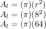 A_l=(\pi)(r^2)\\A_l=(\pi)(8^2)\\A_l=(\pi)(64)