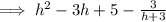 \implies h^2-3h+5-\frac{3}{h+3}