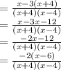 = \frac{x-3(x+4)}{(x+4)(x-4)} \\= \frac{x-3x-12}{(x+4)(x-4)}\\=  \frac{-2x-12}{(x+4)(x-4)}\\= \frac{-2(x-6)}{(x+4)(x-4)}