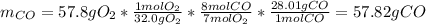 m_{CO}=57.8gO_2*\frac{1molO_2}{32.0gO_2}*\frac{8molCO}{7molO_2}  *\frac{28.01gCO}{1molCO} =57.82gCO