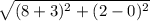 \sqrt{(8+3)^2+(2-0)^2}