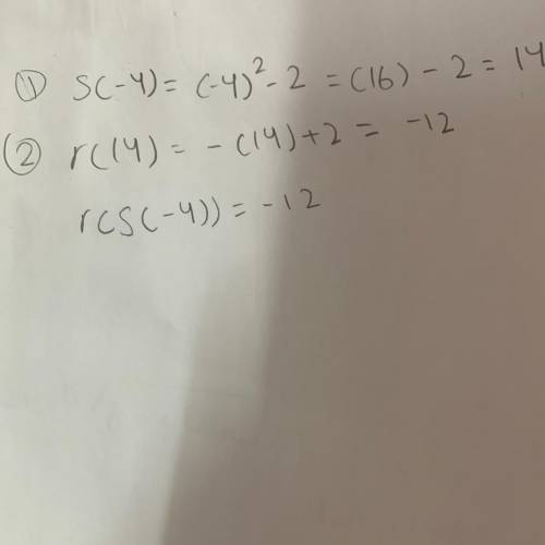 R(x) = -x+2
s(x)=x²-2
Find the value of r(s(-4)).