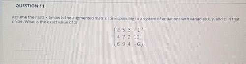 Assume the matrix below is the augmented matrix corresponding to a system of equations with variable