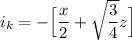 i_k = - \Big[\dfrac{x}{2} + \sqrt\dfrac{{3}}{4}} z\Big]