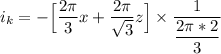 i_k = - \Big[\dfrac{2 \pi}{3}x + \dfrac{2 \pi}{\sqrt{3}} z\Big]\times \dfrac{1}{\dfrac{2 \pi *2}{3}}