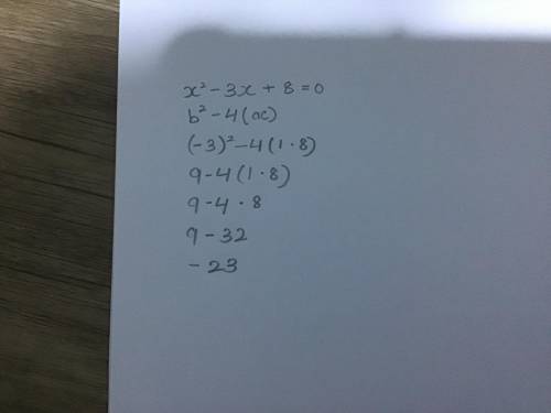 Find the discriminant and the number of real roots for this equation.

x^2 + 3x + 8 = 0
A. 32; two r