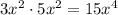 3x^2 \cdot  5x^2 = 15x^4