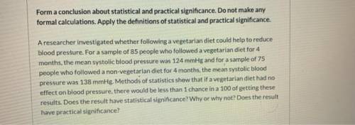 Methods of statistics show that if a vegetarian diet had no effect on blood pressure, there would be